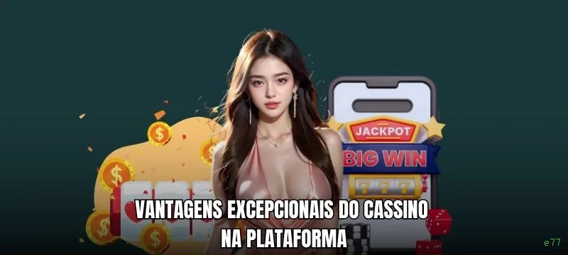 Download gratuito do app da e77